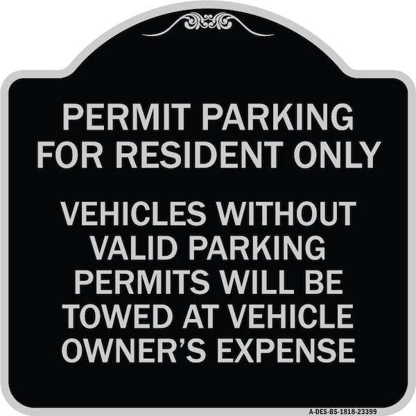 Parking Permit Permit Parking for Residents Only Vehicles Without Valid Parking Permi, BS-1818-23399